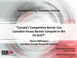 Canada's Competitive Barrel: Can Canadian Heavy Barrels Compete in the US Gulf?