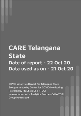 CARE Telangana State Date of Report - 22 Oct 20 Data Used As on - 21 Oct 20
