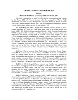 THE ROTARY CLUB of RICHMOND HILL a History Written by Neil Mann, Updated by Bill Harris March, 2001. the Club Was Chartered on April 3Rd