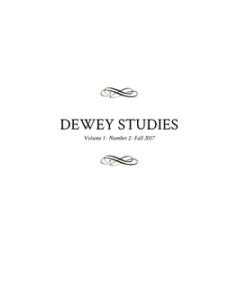 DEWEY STUDIES Volume 1 · Number 2 · Fall 2017