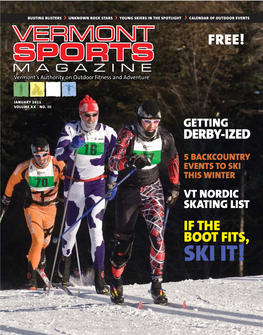 FREE! MAGAZINE Vermont’S Authority on Outdoor Fitness and Adventure