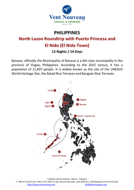 PHILIPPINES North Luzon Roundtrip with Puerto Princesa and El Nido (El Nido Town) 13 Nights / 14 Days