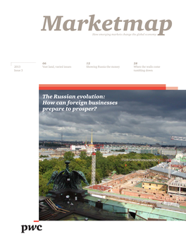 The Russian Evolution: How Can Foreign Businesses Prepare to Prosper? Contents