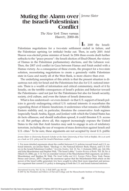 Muting the Alarm Over the Israeli-Palestinian Conºict Muting the Alarm Over Jerome Slater the Israeli-Palestinian Conºict the New York Times Versus Haaretz, 2000–06