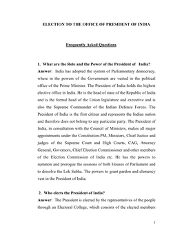 ELECTION to the OFFICE of PRESIDENT of INDIA Frequently Asked Questions 1. What Are the Role and the Power of the President of I