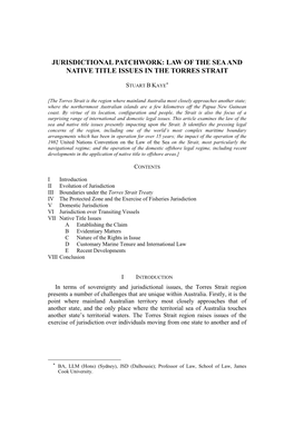 LAW of the SEA and NATIVE TITLE ISSUES in the TORRES STRAIT Law of the Sea and Native Title Issues in the Torres Strait STUART B KAYE*