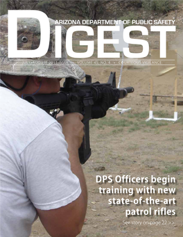 DPS Officers Begin Training with New State-Of-The-Art Patrol Rifles See Story on Page 22 >> the Loss of the Two DPS Communication Tow- Ers Located on Signal Peak