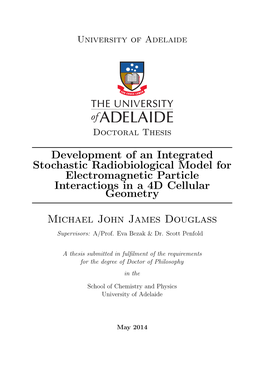 Development of an Integrated Stochastic Radiobiological Model for Electromagnetic Particle Interactions in a 4D Cellular Geometry