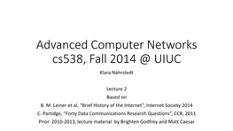 Advanced Computer Networks UIUC Cs538, Fall 2014