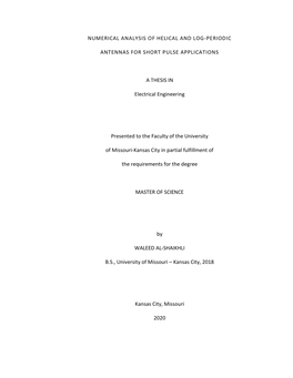 Numerical Analysis of Helical and Log-Periodic Antennas For