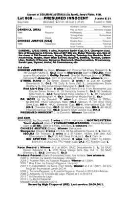 Lot 888 (Plus GST)PRESUMED INNOCENT Stable E 21 Bay Mare (Branded : Nr Sh; 56 Over 9 Off Sh) Foaled in 1999