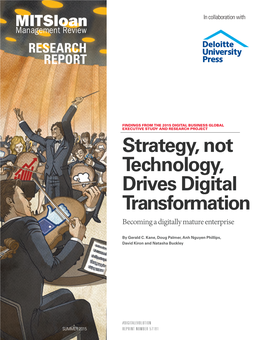 Strategy, Not Technology, Drives Digital Transformation Becoming a Digitally Mature Enterprise