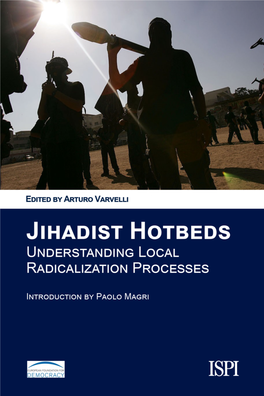 Jihadist Hotbeds Understanding Local Radicalization Processes