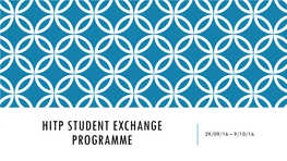 Hitp Student Exchange Programme 29/09/16 – 9/10/16 Places of Visit / Activities