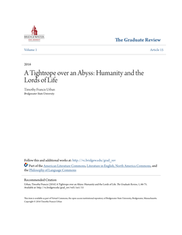 A Tightrope Over an Abyss: Humanity and the Lords of Life Timothy Francis Urban Bridgewater State University