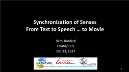 Synchronisation of Senses from Text to Speech … to Movie