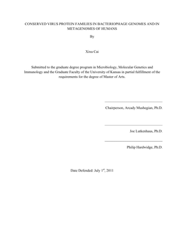CONSERVED VIRUS PROTEIN FAMILIES in BACTERIOPHAGE GENOMES and in METAGENOMES of HUMANS by Xixu Cai Submitted to the Graduate De