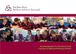 An Introduction to the Dean Trust a Group of High Performing Schools Welcome