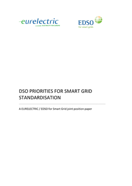 DSO PRIORITIES for SMART GRID STANDARDISATION ------A EURELECTRIC / EDSO for Smart Grid Joint Position Paper