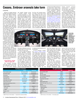 Cessna, Embraer Arsenals Take Form Justifies by Citing Simplicity and Moving Maps, Flight Informa- by Nigel Moll Swifter Certification