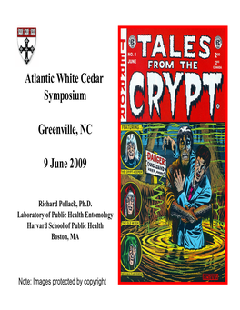 Atlantic White Cedar Symposium Greenville, NC 9 June 2009