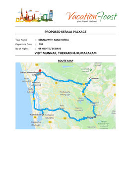 Proposed Kerala Package Visit Munnar, Thekkadi