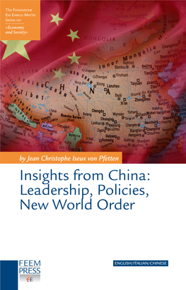 Insights from China: Leadership, Policies, New World Order