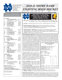 2010-11 Notre Dame Fighting Irish Hockey Game Notes • Page 2 HEAD COACH JEFF JACKSON the RANKINGS: Notre Dame Enters the Series on the Power Play While BG Was 0-For-6