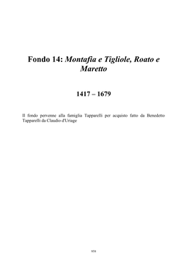 Fondo 14: Montafia E Tigliole, Roato E Maretto