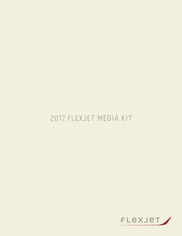 2017 Flexjet Media Kit Flexjet Media Kit 2