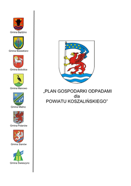 „PLAN GOSPODARKI ODPADAMI Dla POWIATU KOSZALIŃSKIEGO”