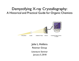 Demystifying X-Ray Crystallography: a Historical and Practical Guide for Organic Chemists