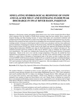 SIMULATING HYDROLOGICAL RESPONSE of SNOW and GLACIER MELT and ESTIMAING FLOOD PEAK DISCHARGE in SWAT RIVER BASIN, PAKISTAN Gul Muhammad 1 Dr