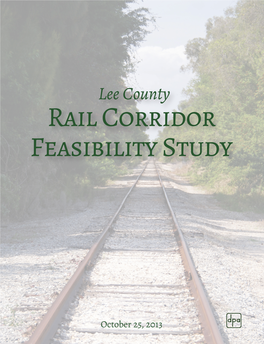 Rail Corridor Feasibility Study Lee County MPO Rail Feasibility Study Contract 2012-001