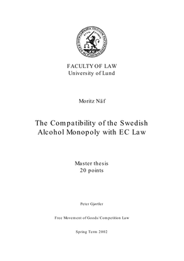 The Compatibility of the Swedish Alcohol Monopoly with EC Law