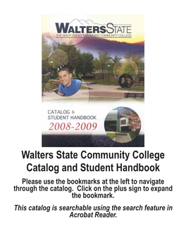 Walters State Community College Catalog and Student Handbook Please Use the Bookmarks at the Left to Navigate Through the Catalog