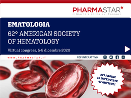 62° AMERICAN SOCIETY of HEMATOLOGY Virtual Congress, 5-8 Dicembre 2020 W W W