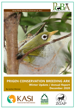 PRIGEN CONSERVATION BREEDING ARK Winter Update / Annual Report by Jochen Menner December 2020 Preface
