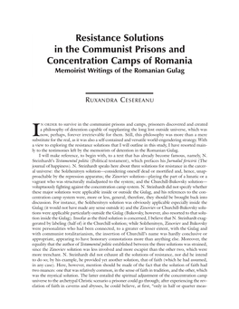 Resistance Solutions in the Communist Prisons and Concentration Camps of Romania Memoirist Writings of the Romanian Gulag