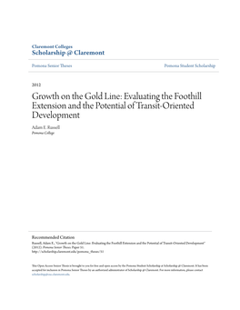 Growth on the Gold Line: Evaluating the Foothill Extension and the Potential of Transit-Oriented Development Adam E