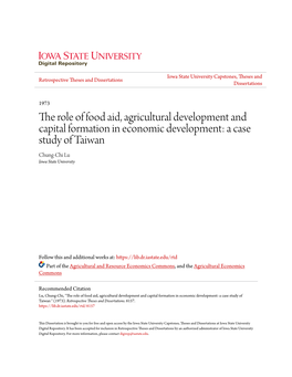 The Role of Food Aid, Agricultural Development and Capital Formation in Taiwan's Economic Develop­ Ment