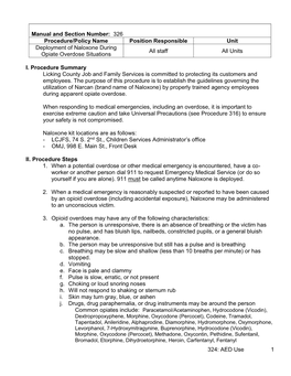 326 Procedure/Policy Name Position Responsible Unit Deployment of Naloxone During All Staff All Units Opiate Overdose Situations