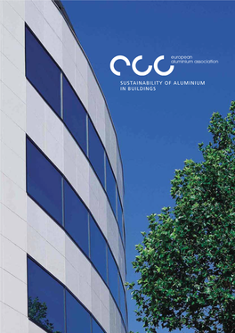 SUSTAINABILITY of ALUMINIUM in BUILDINGS Contents