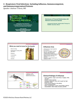 Respiratory Viral Infections Including Influenza, Immunocompetent, and Immunocompromised Patients Speaker: Andrew T