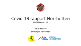 Covid-19 Rapport Norrbotten (20-08-03 T.O.M