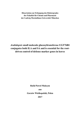 Arabidopsis Small Molecule Glucosyltransferase UGT76B1 Conjugates Both ILA and SA and Is Essential for the Root- Driven Control of Defense Marker Genes in Leaves