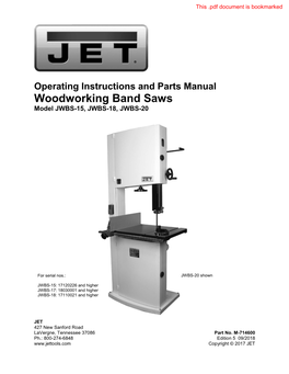 Operating Instructions and Parts Manual Woodworking Band Saws Model JWBS-15, JWBS-18, JWBS-20