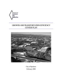 Spokane Growth and Transportation Efficiency Center Plan