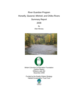 River Guardian Program Horsefly, Quesnel, Mitchell, and Chilko Rivers Summary Report 2008 by Allan Moreau