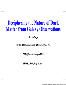 Deciphering the Nature of Dark Matter from Galaxy Observations